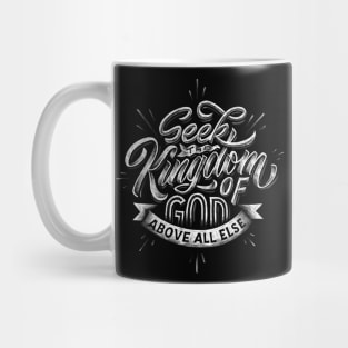 Seek the kingdom of god Mug